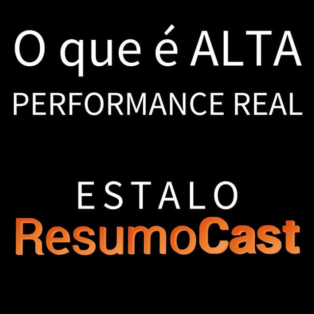 ESTALO | O que é alta performance real?