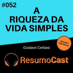 A riqueza da vida simples