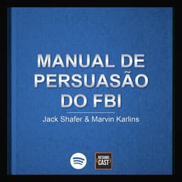 Manual de Persuasão do FBI