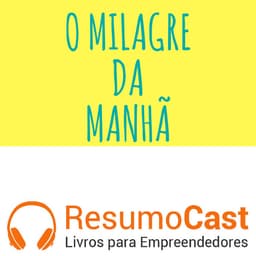 O milagre da manhã