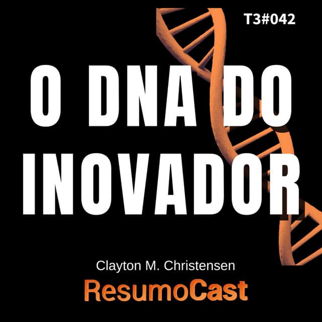 O DNA do inovador