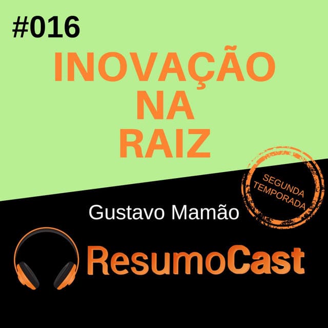 Inovação na Raíz