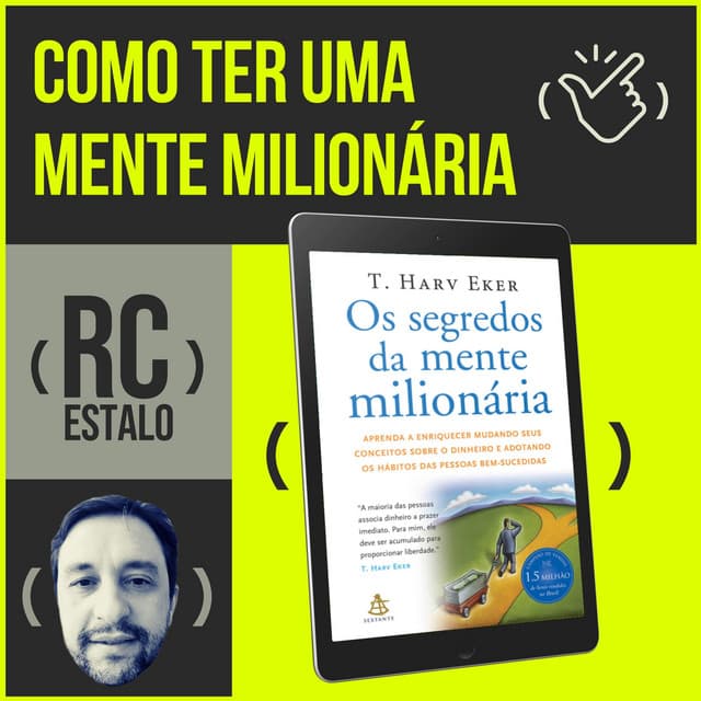 ESTALO | Como ter uma mente milionária? Gustavo Carriconde