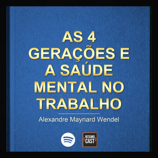 As 4 Gerações e a Saúde Mental no Trabalho A NORMA NR-1 EM FOCO