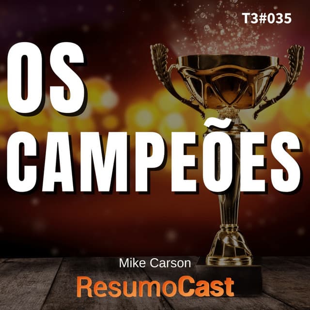 Os campeões