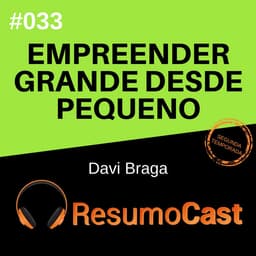 Empreender grande desde pequeno