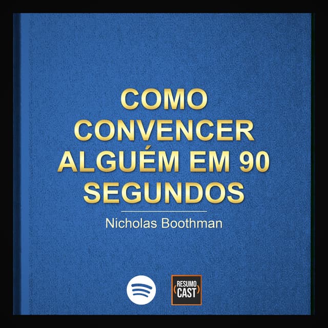 Como convencer alguém em 90 segundos