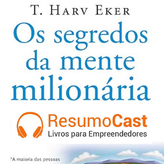 Capa de Os segredos da mente milionária