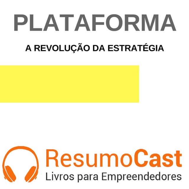 Plataforma, A revolução da estratégia