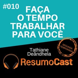 Faça o tempo Trabalhar Para Você