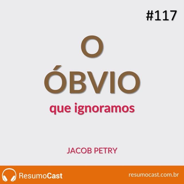 O óbvio que ignoramos