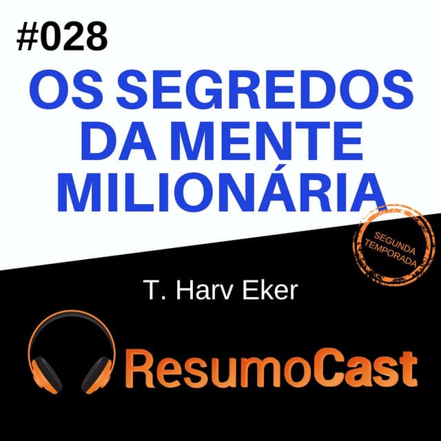 Os segredos da mente milionária