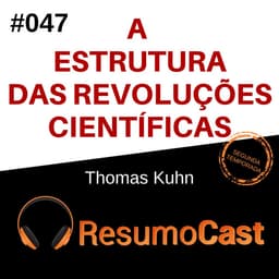 A estrutura das revoluções científicas