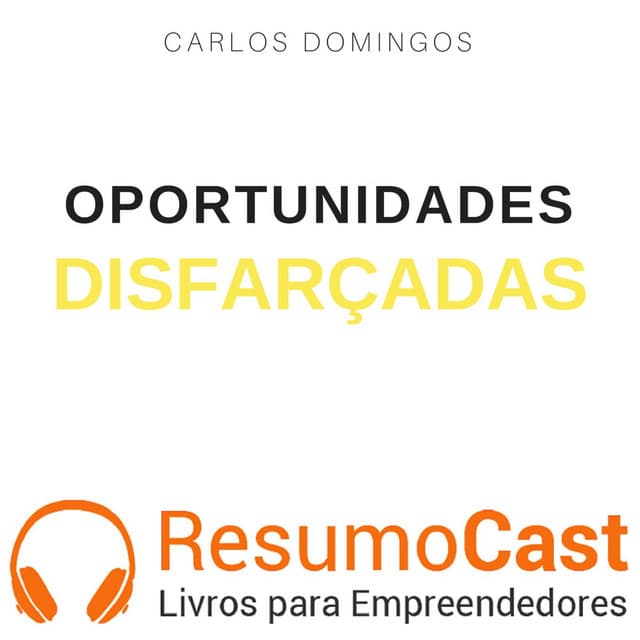 Oportunidades disfarçadas