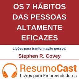 Os 7 hábitos das pessoas altamente eficazes