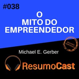 O mito do empreendedor