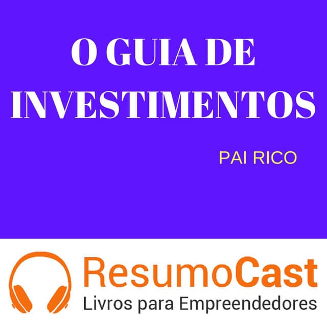 O guia de investimentos