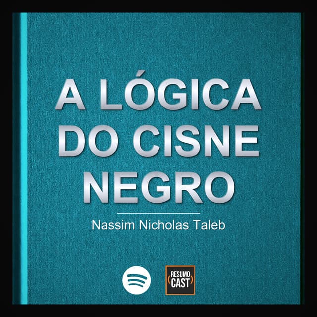 A Lógica do Cisne Negro