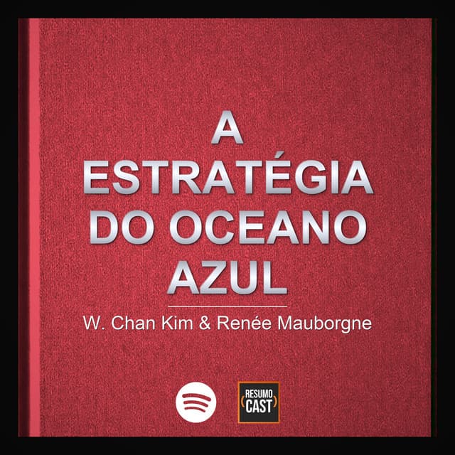 EP7 A Estratégia do Oceano Azul