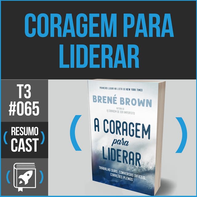 A coragem para liderar