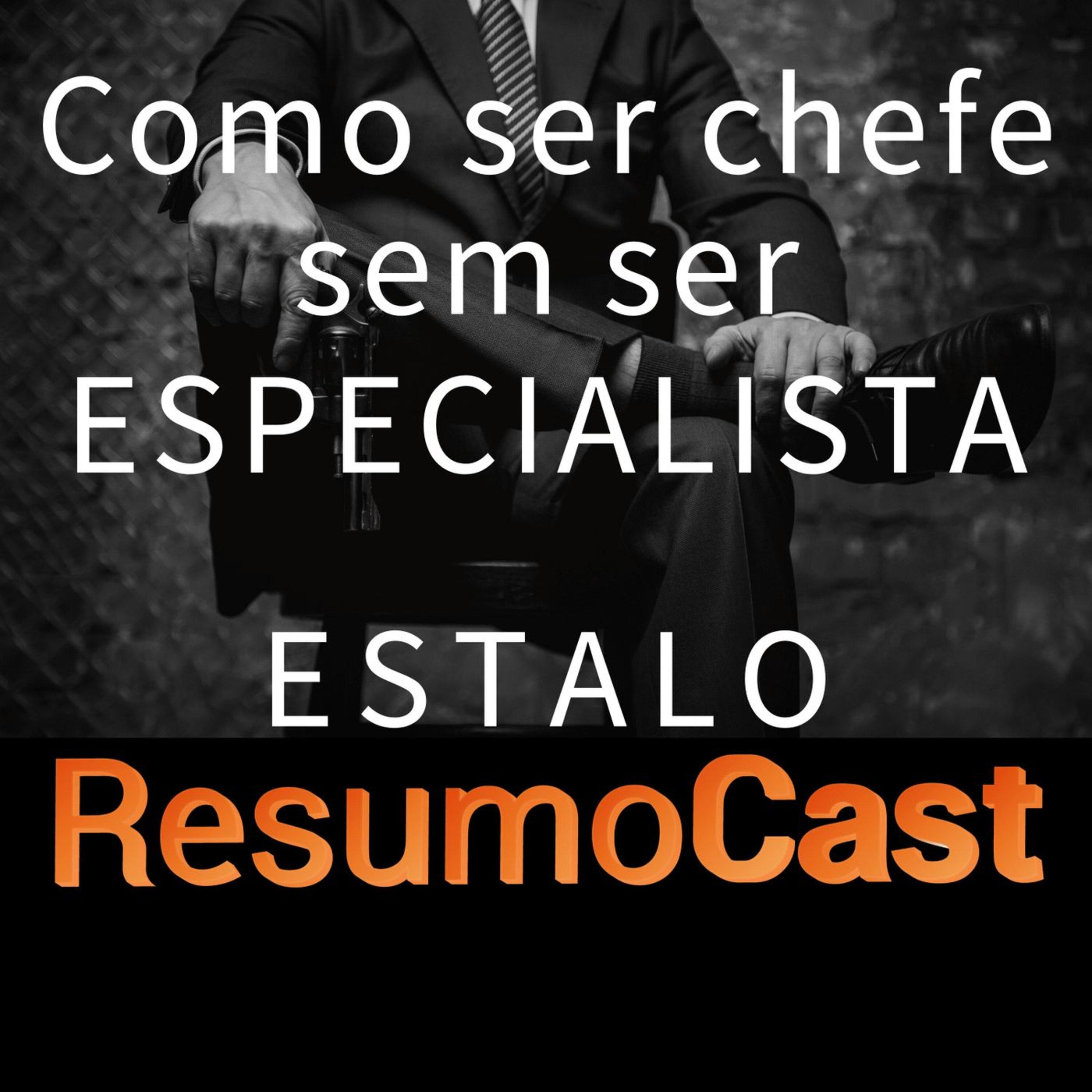 ESTALO | Como ser chefe sem ser especialista?