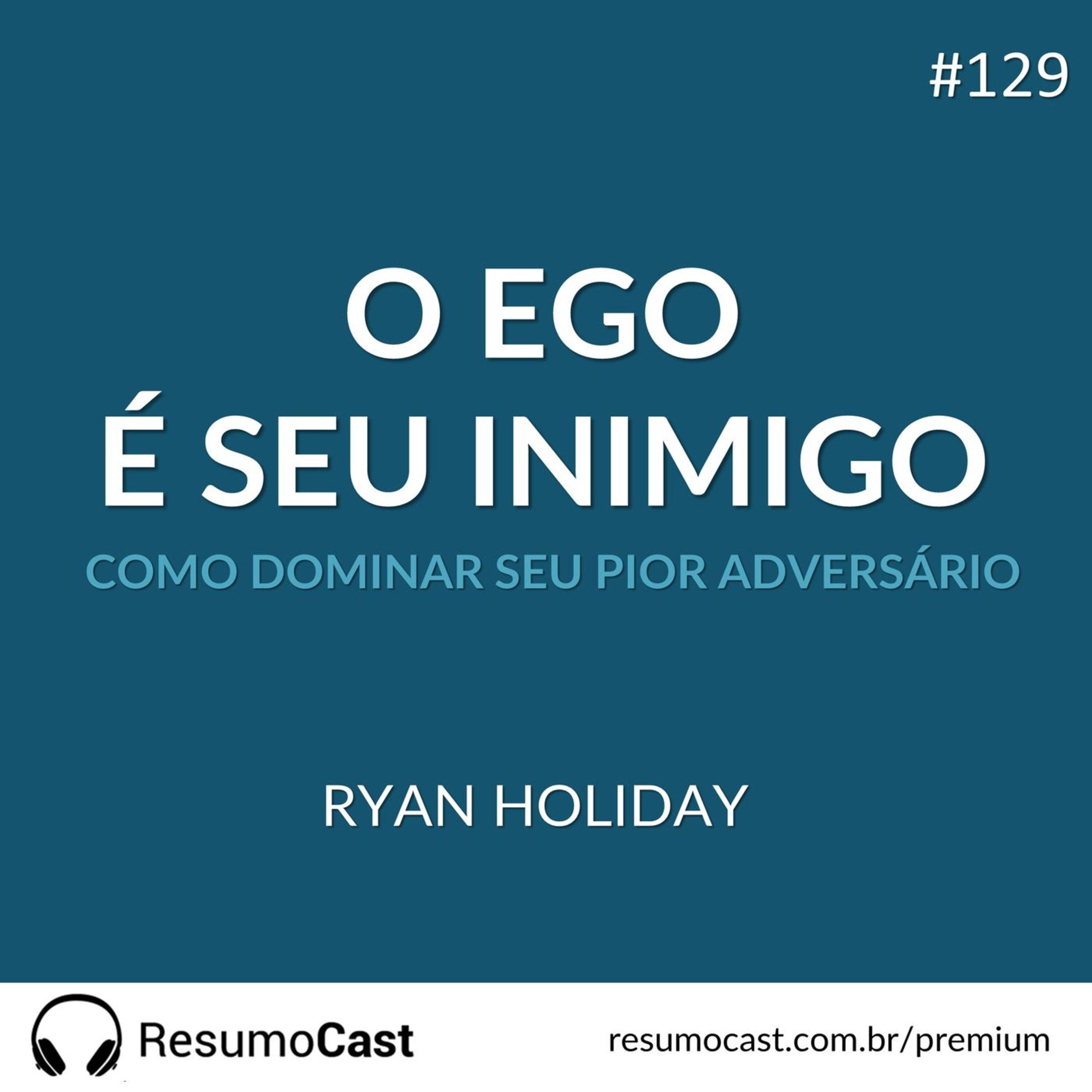 129 O ego é seu inimigo