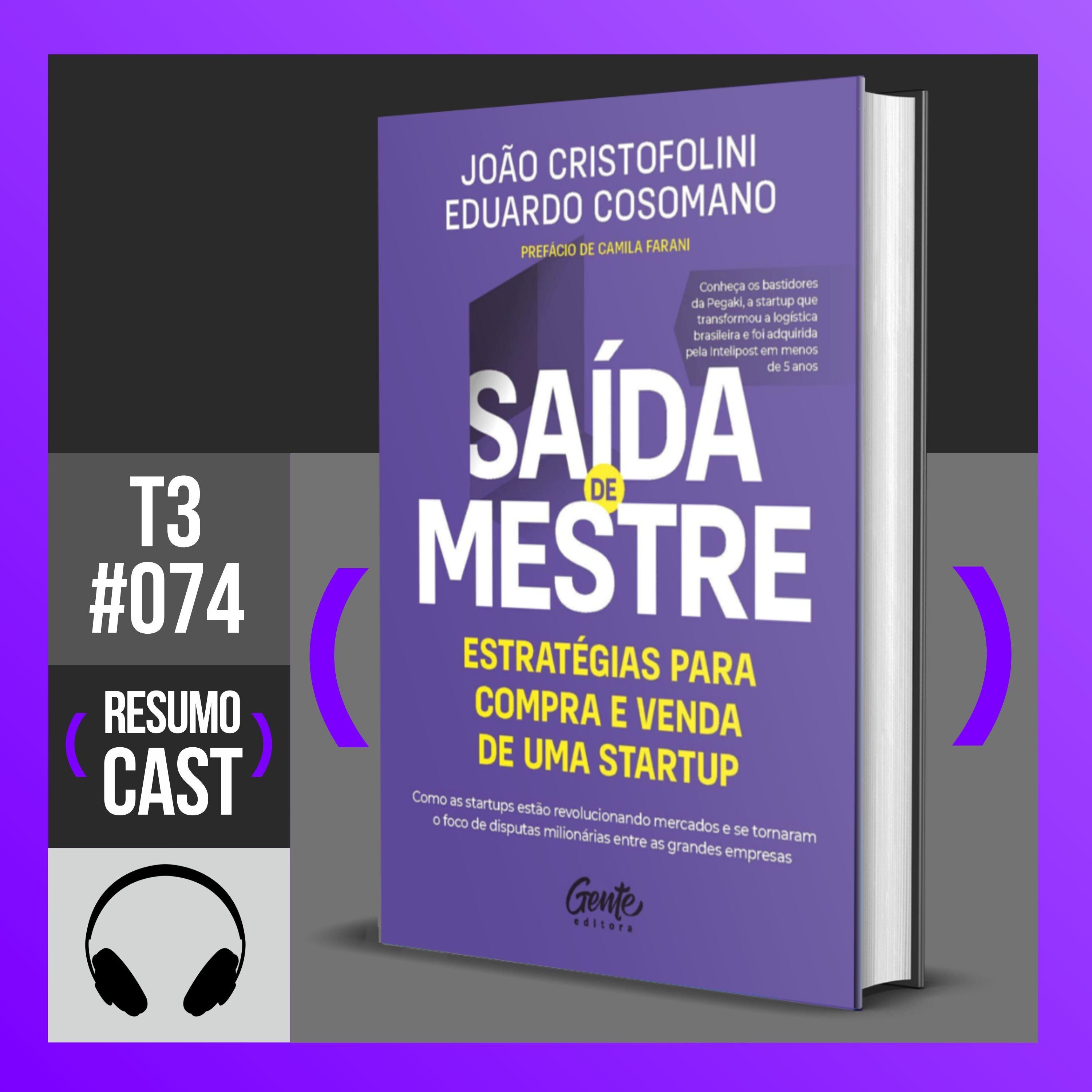 T3#074 Saída de mestre | João Cristofolini e Eduardo Cosomano