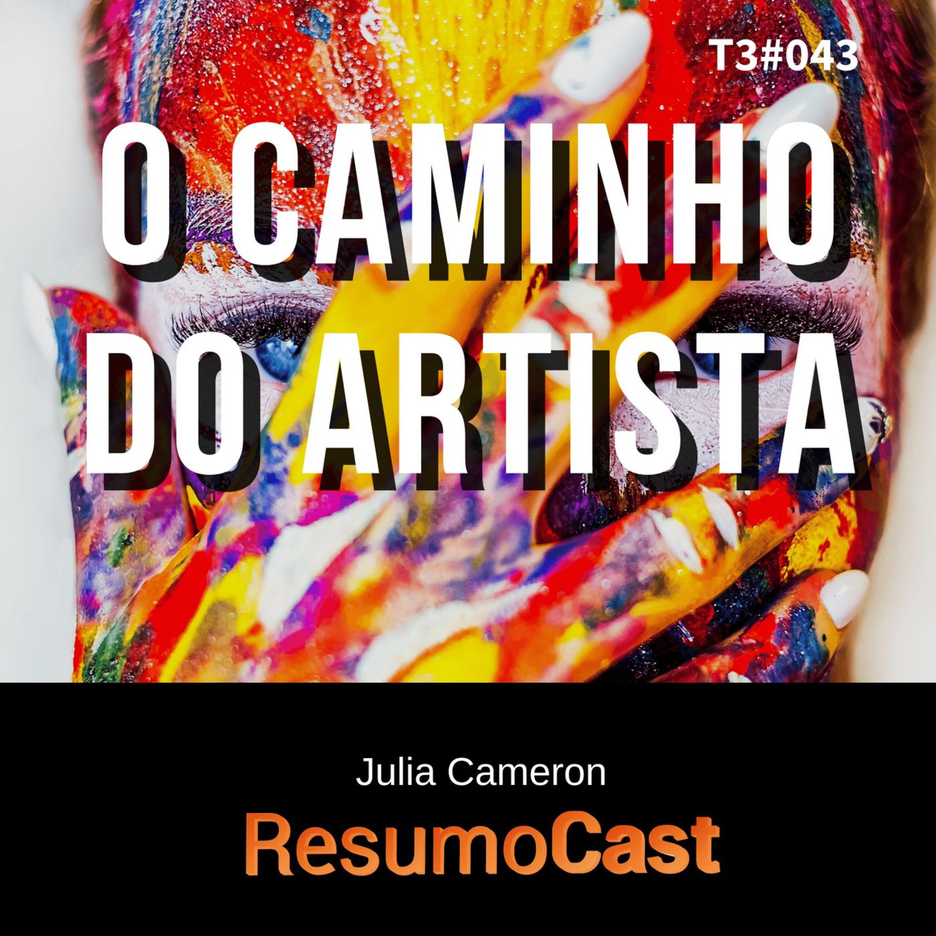 T3#043 O caminho do artista | Julia Cameron