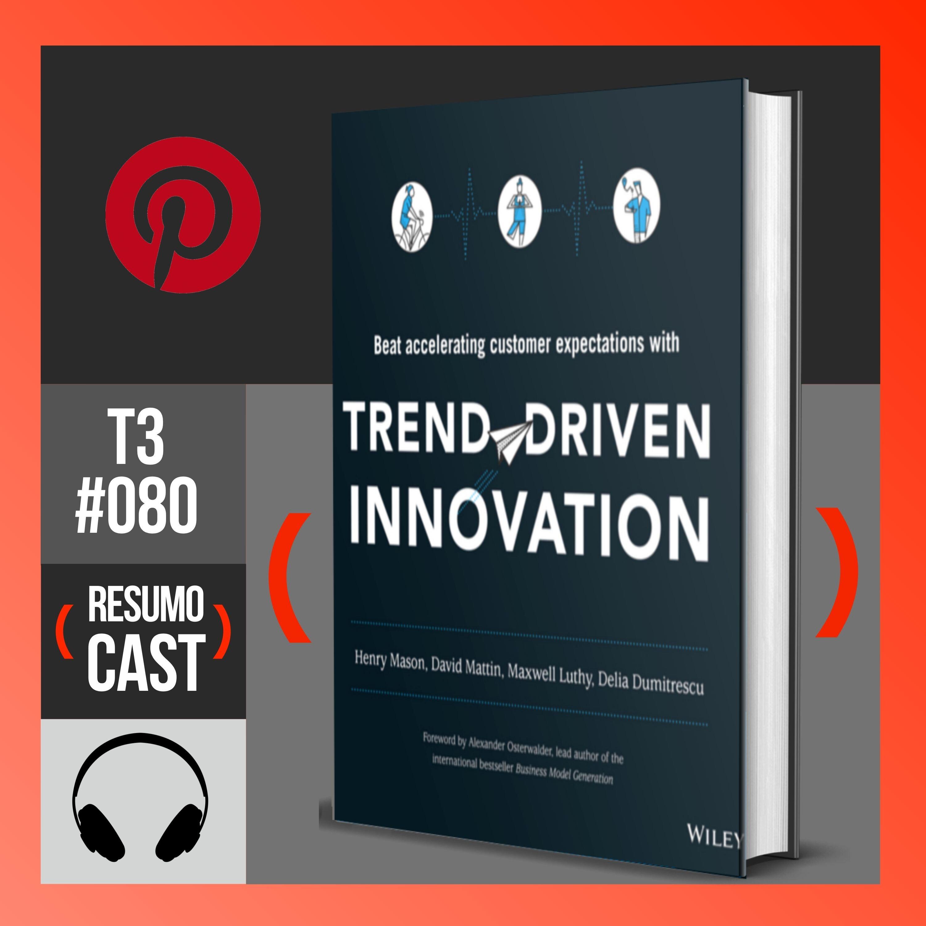 T3#080 inovação motivada por tendências | David Mattin