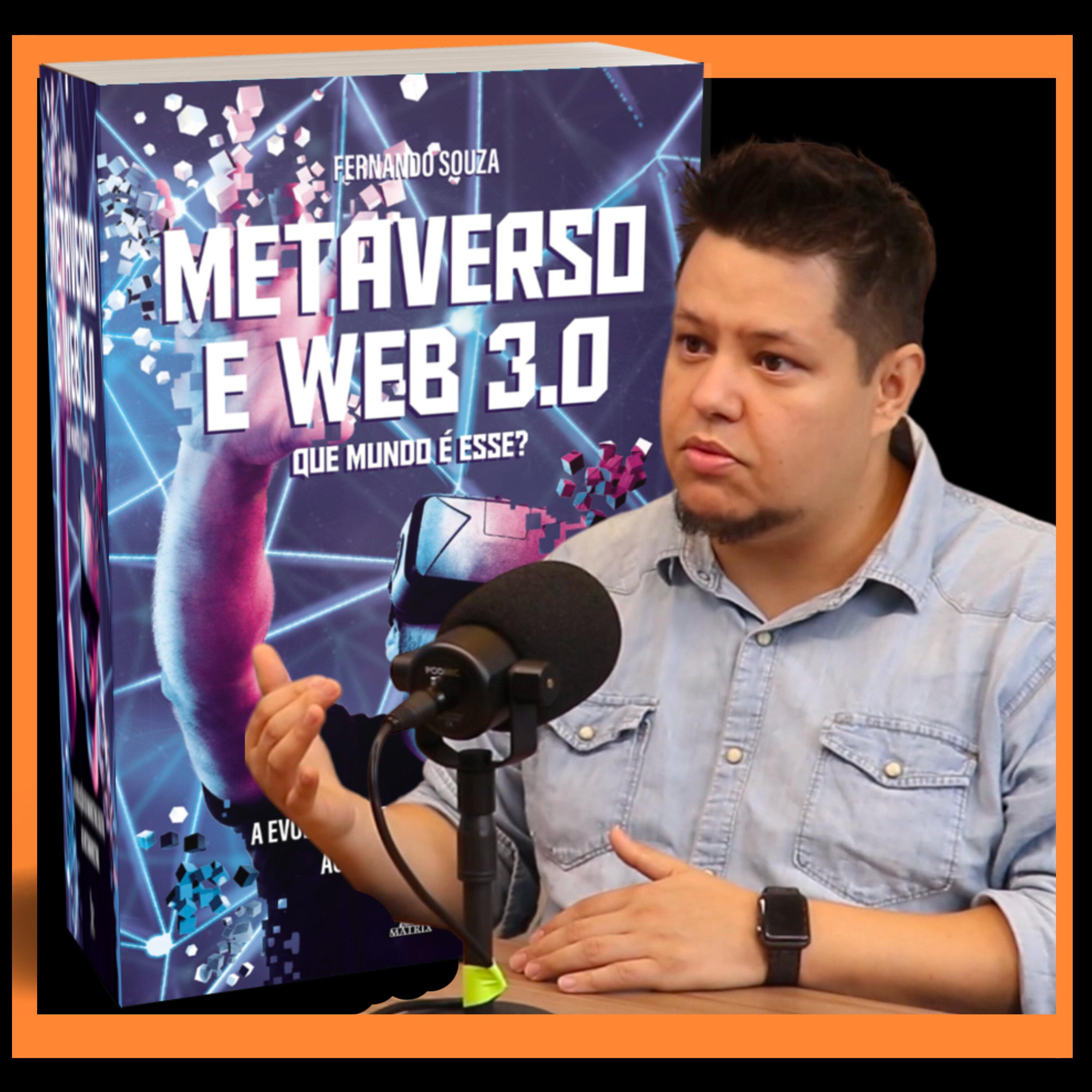 T4#21 Metaverso e Web 3 | Fernando Souza