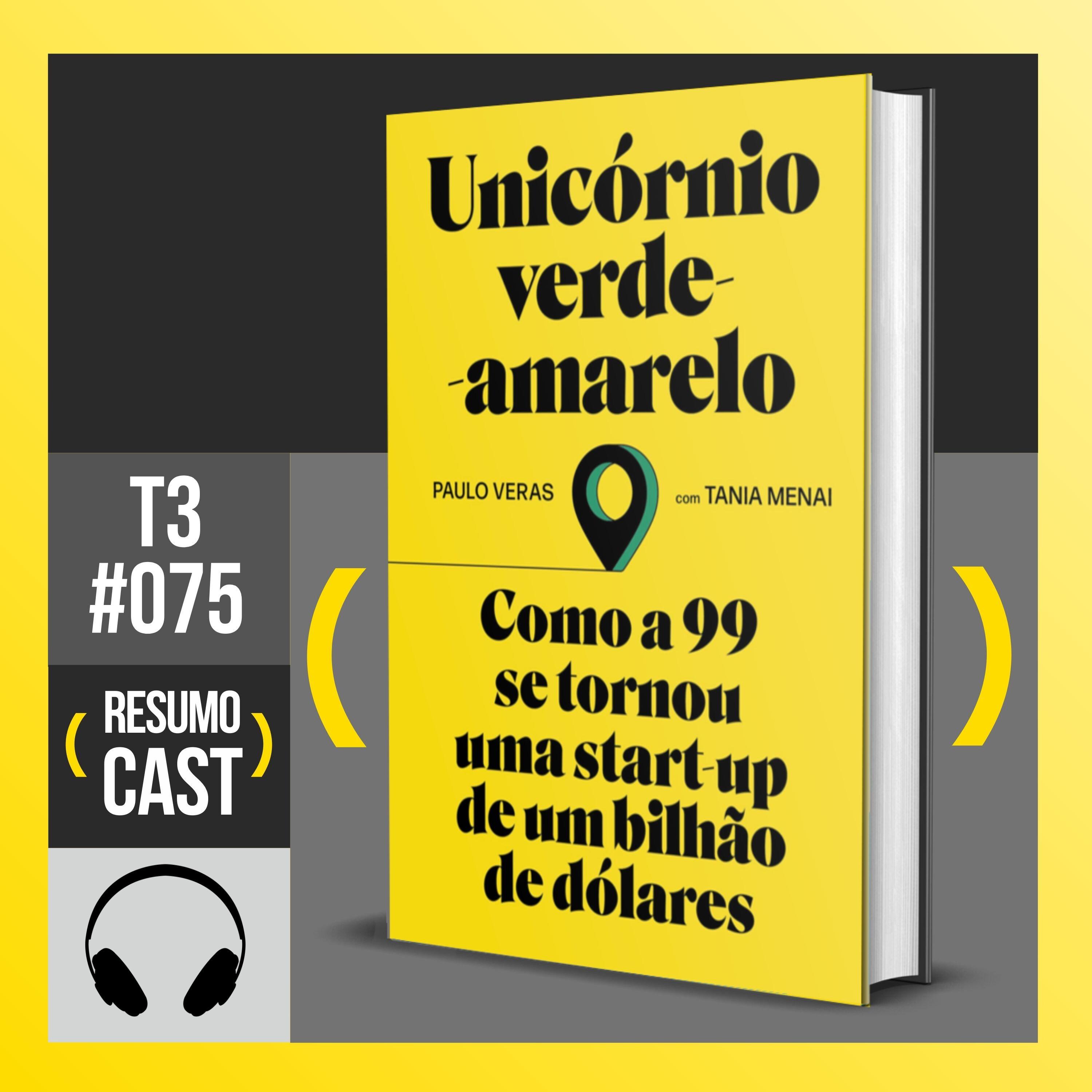 T3#075 O unicórnio verde amarelo | Paulo Veras