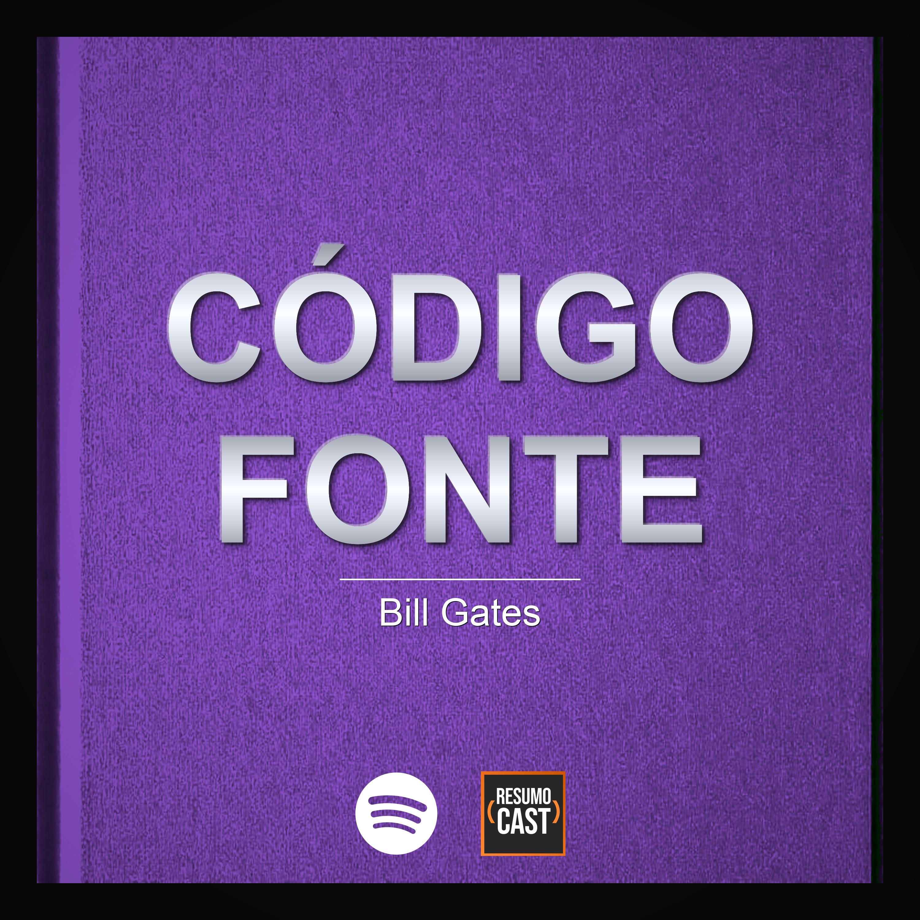 T7 EP2 Código Fonte - Bill Gates