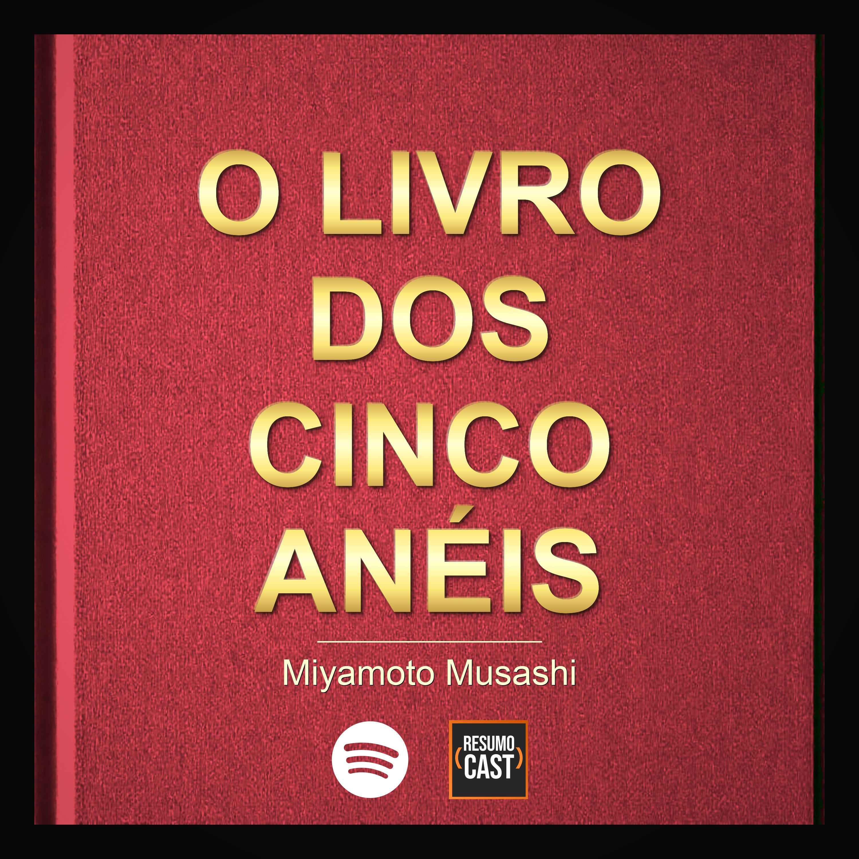T7 EP29 "O Livro dos Cinco Anéis" de Miyamoto Musashi