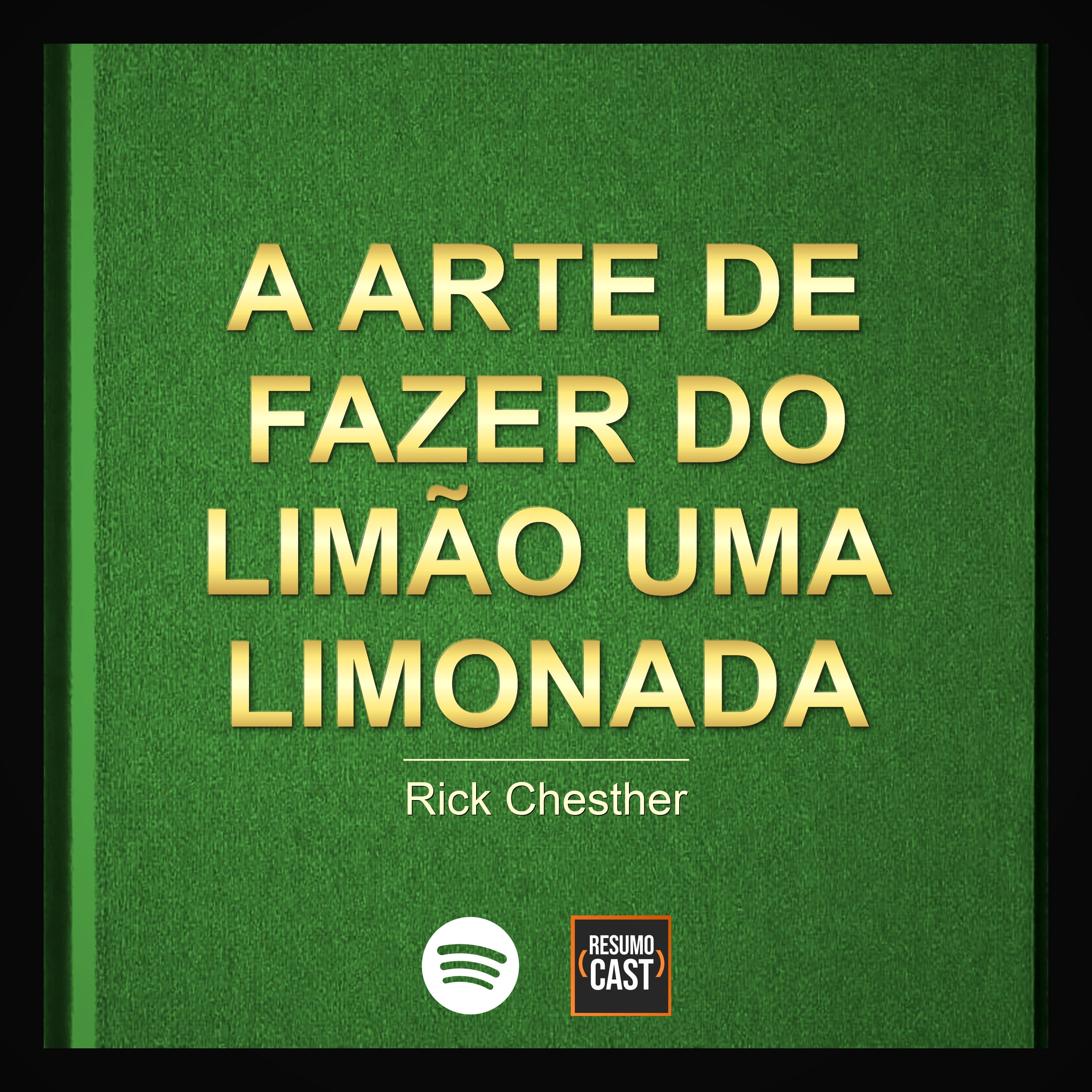 T7 EP38 "A Arte de Fazer do Limão uma Limonada" de Rick Chesther