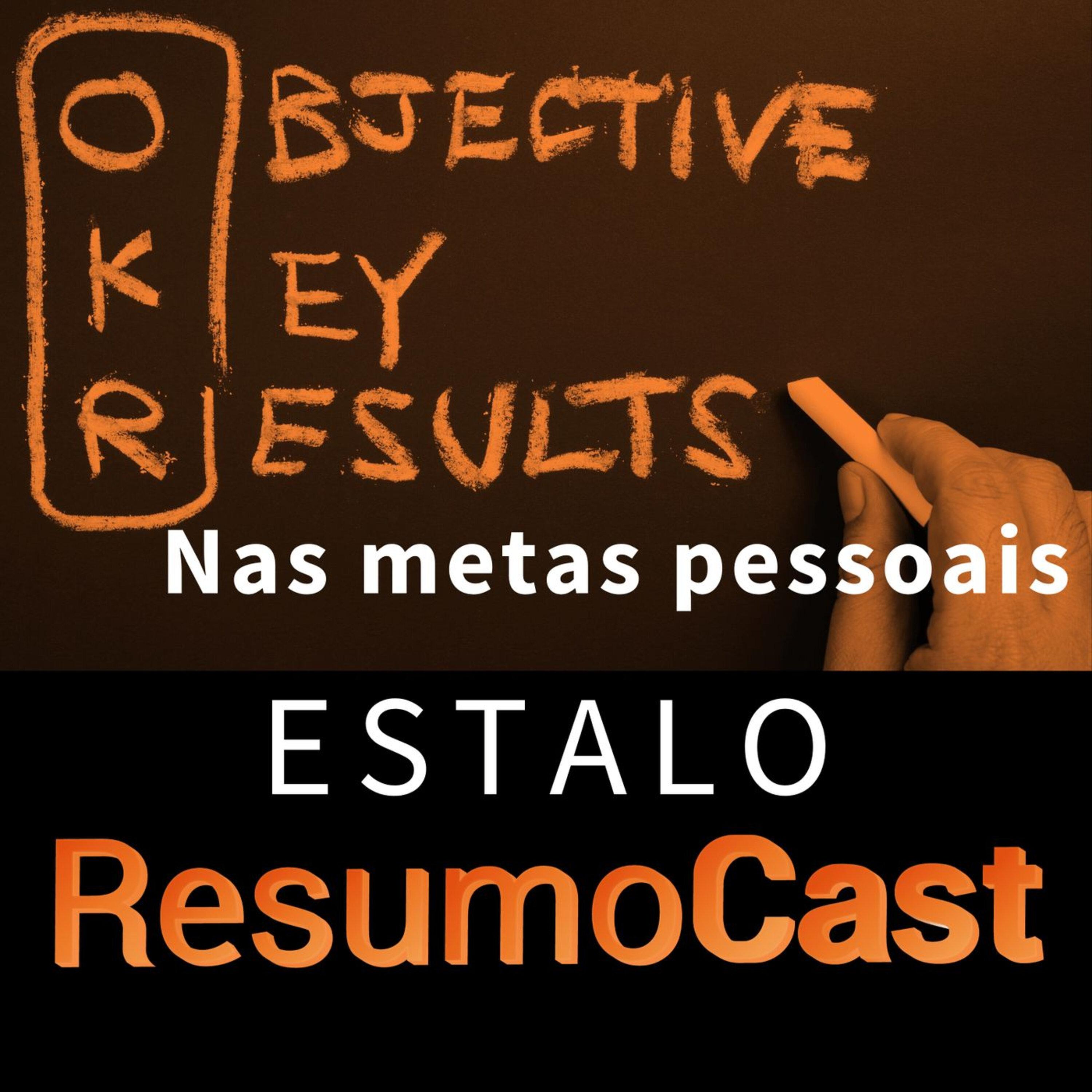 ESTALO | Como aplicar o OKR para as suas metas pessoais?