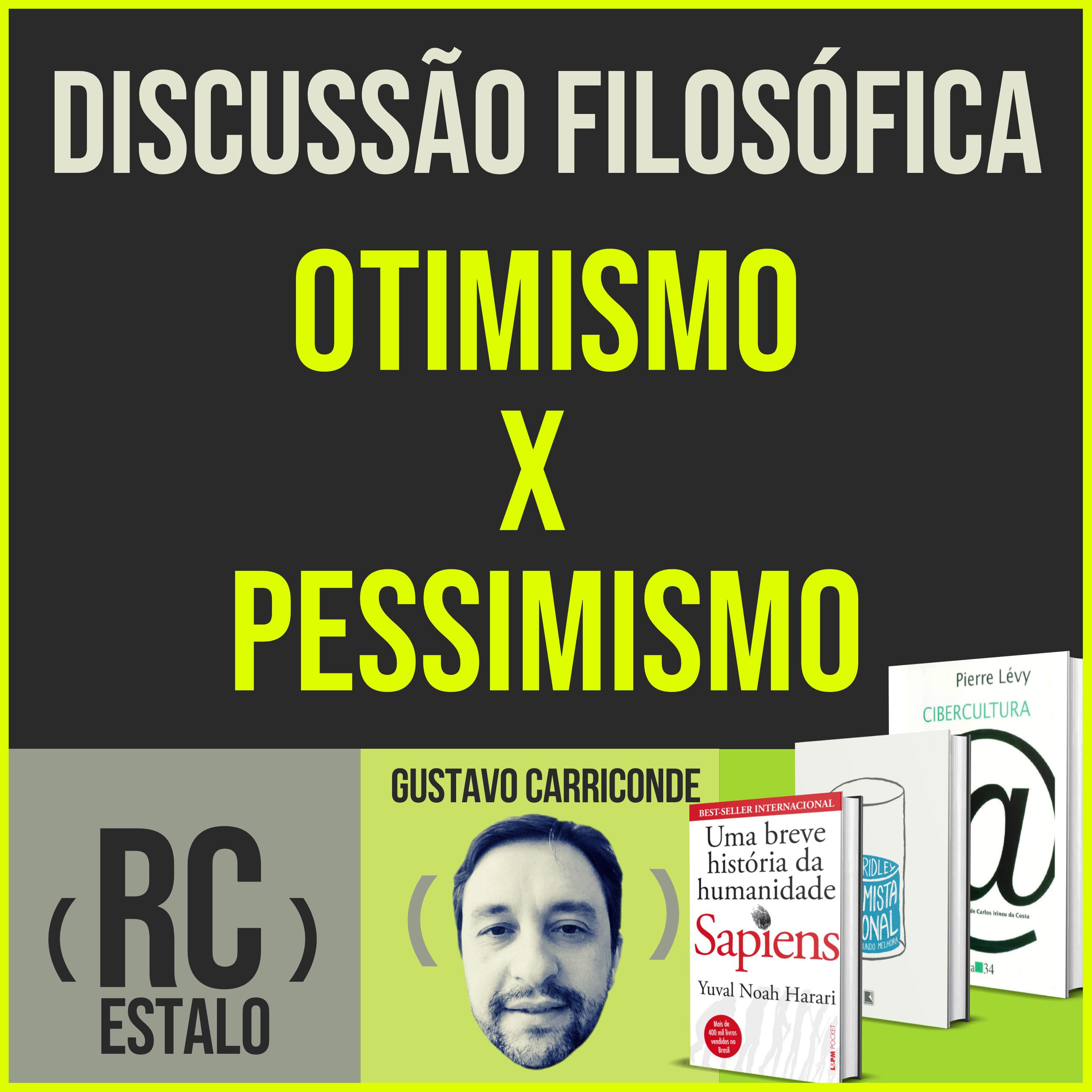ESTALO | O que define o otimismo e o pessimismo diante do Futuro?