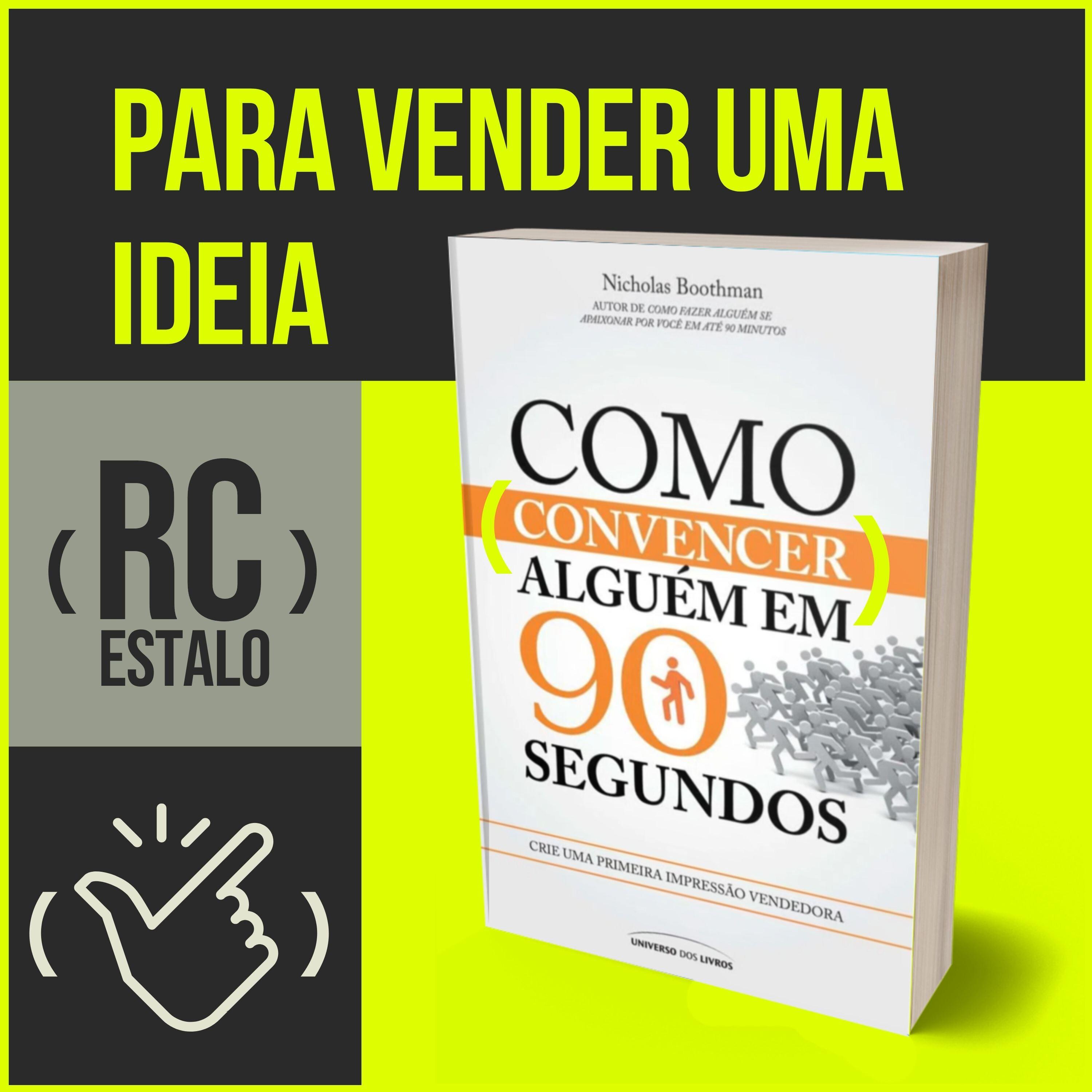 ESTALO | Como convencer alguém em 90 segundos