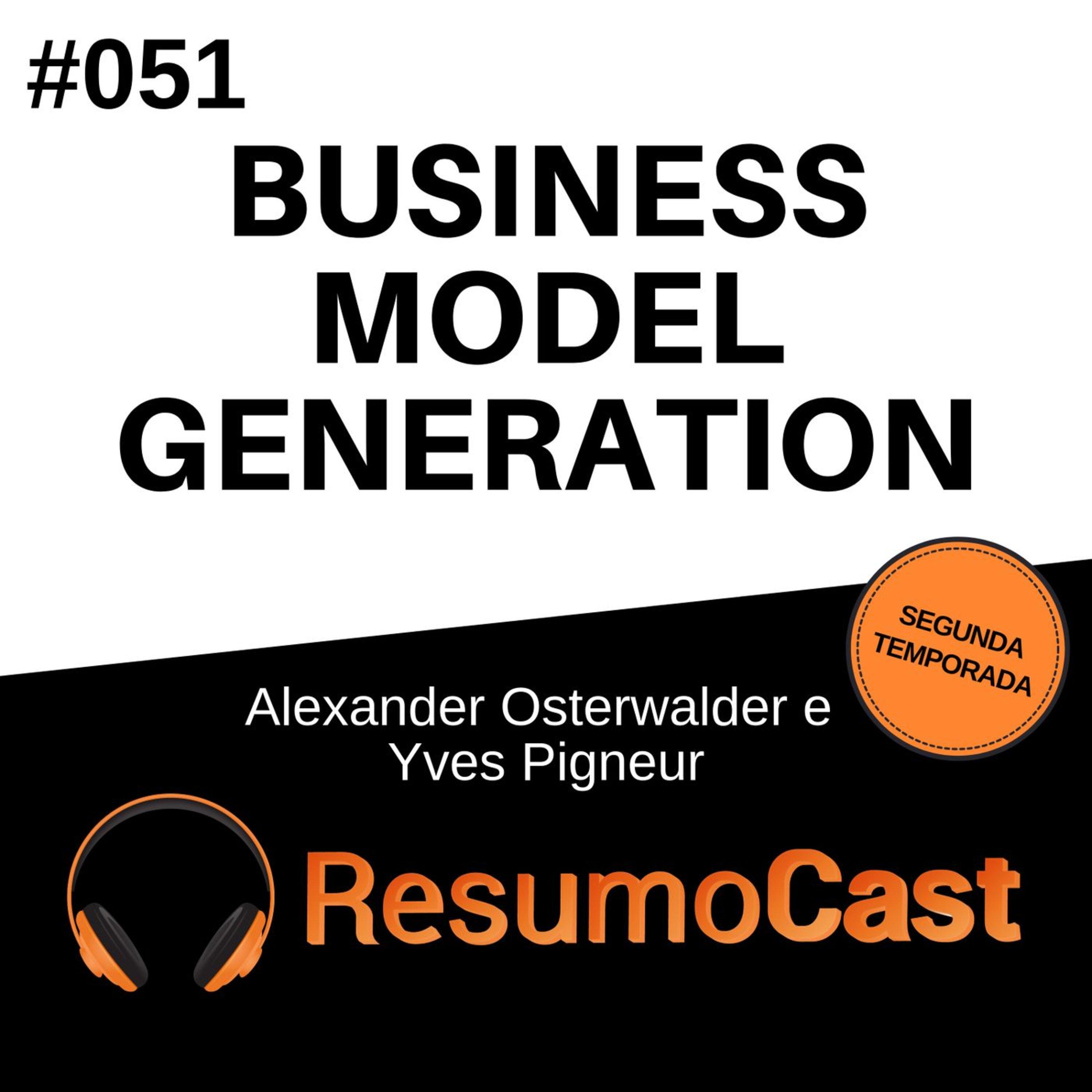 T2#051 Business Model Generation | Alexander Osterwalder e Yves Pigneur