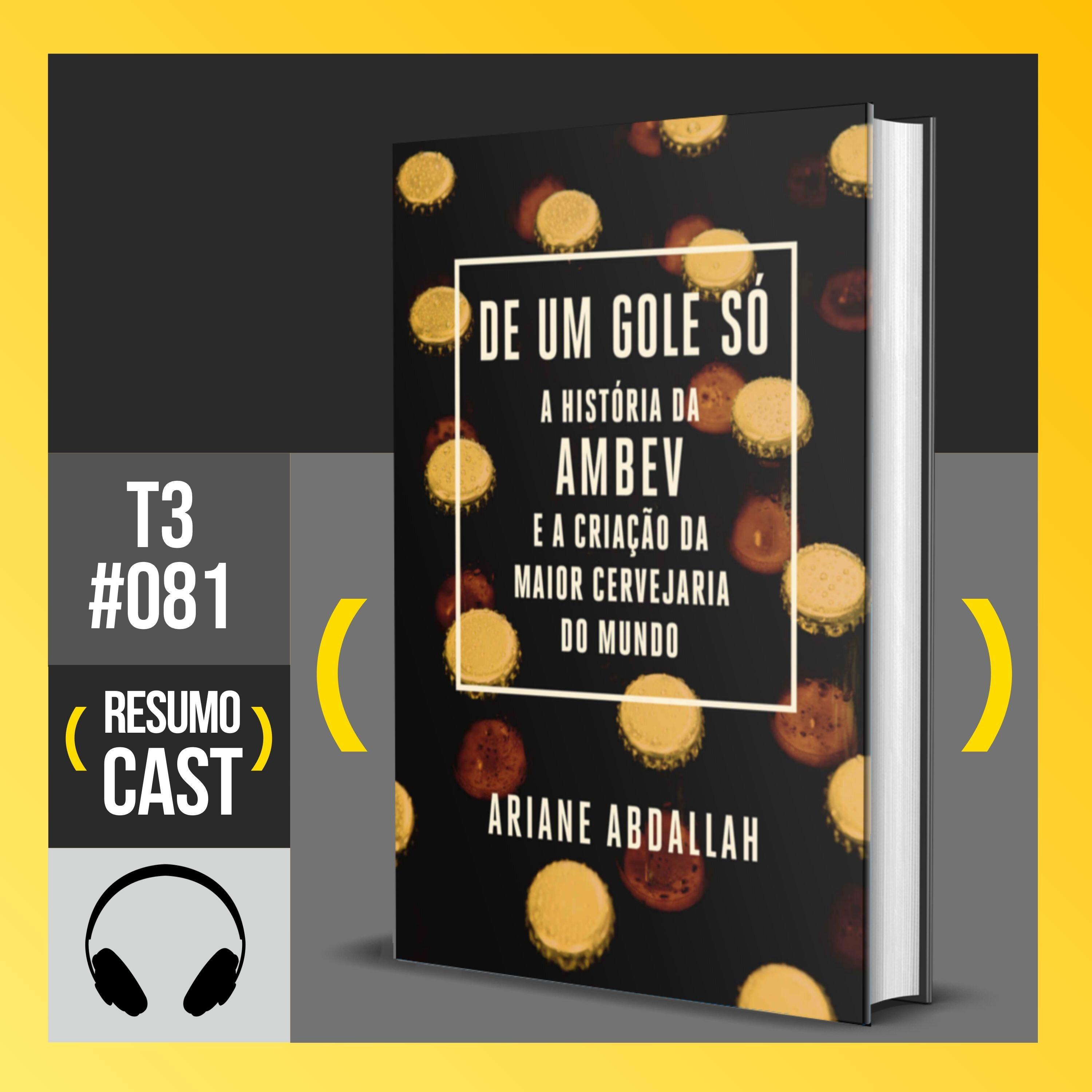 T3#081 De um gole só | Ariane Abdallah