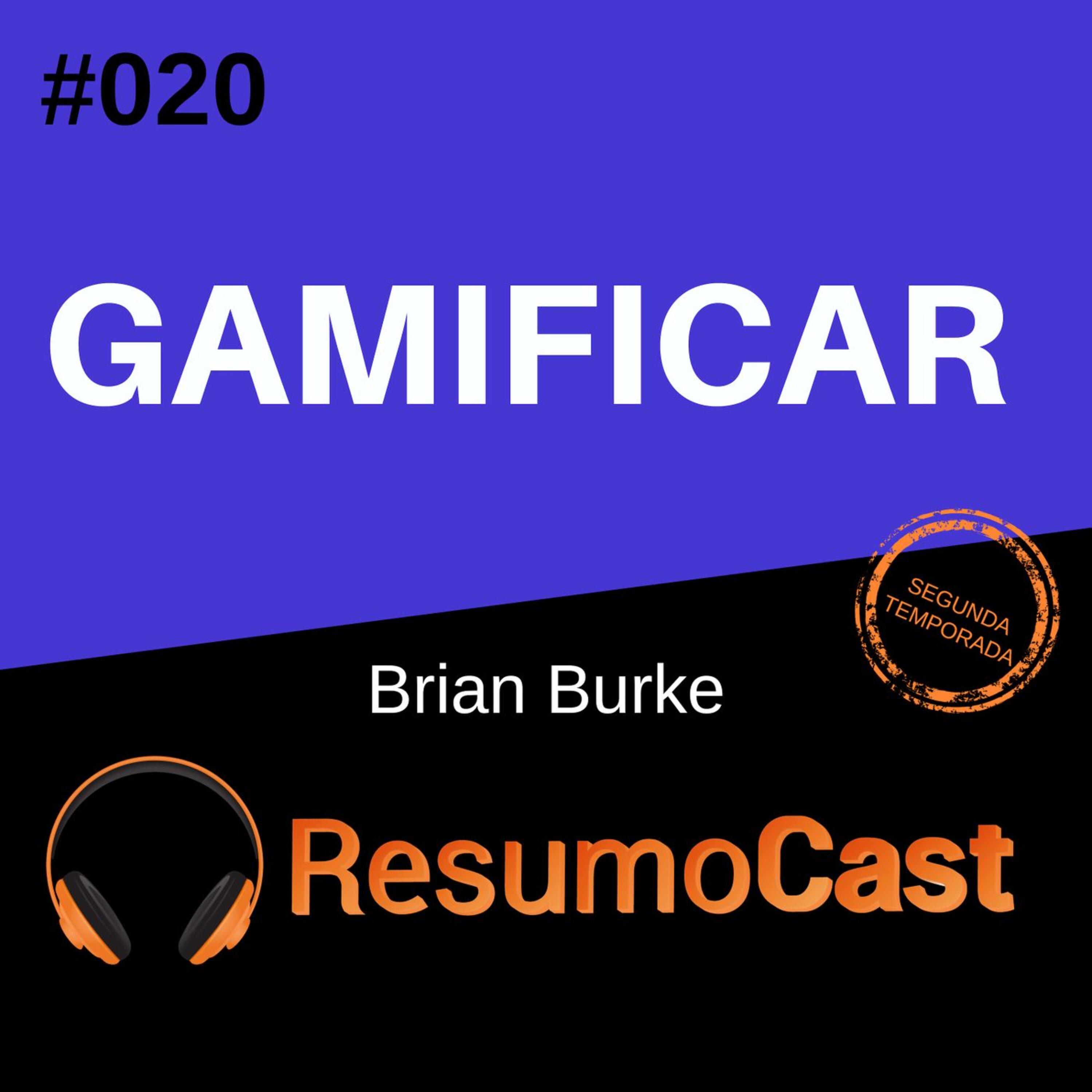 T2#020 Gamificar | Brian Burke