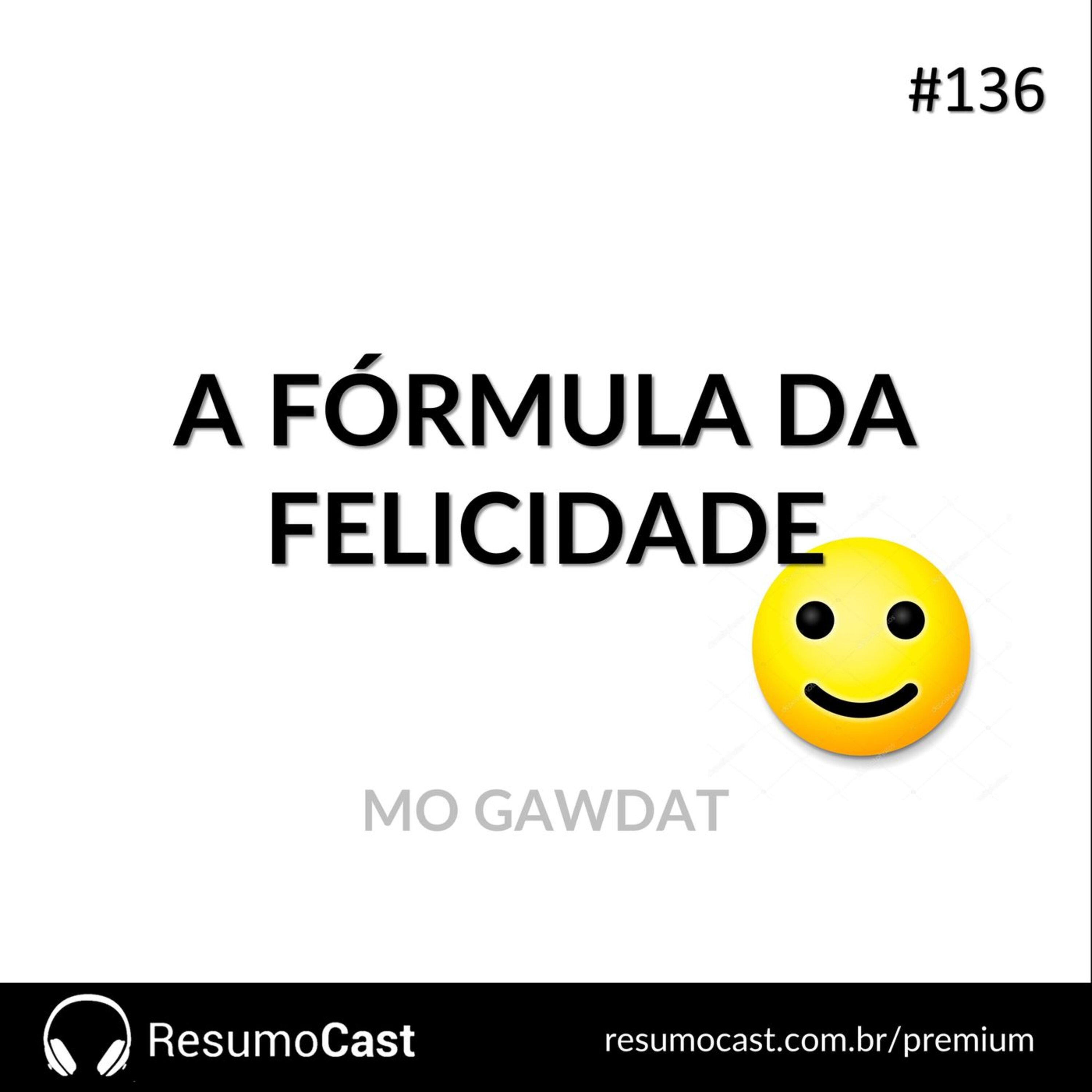 136 A formula da felicidade
