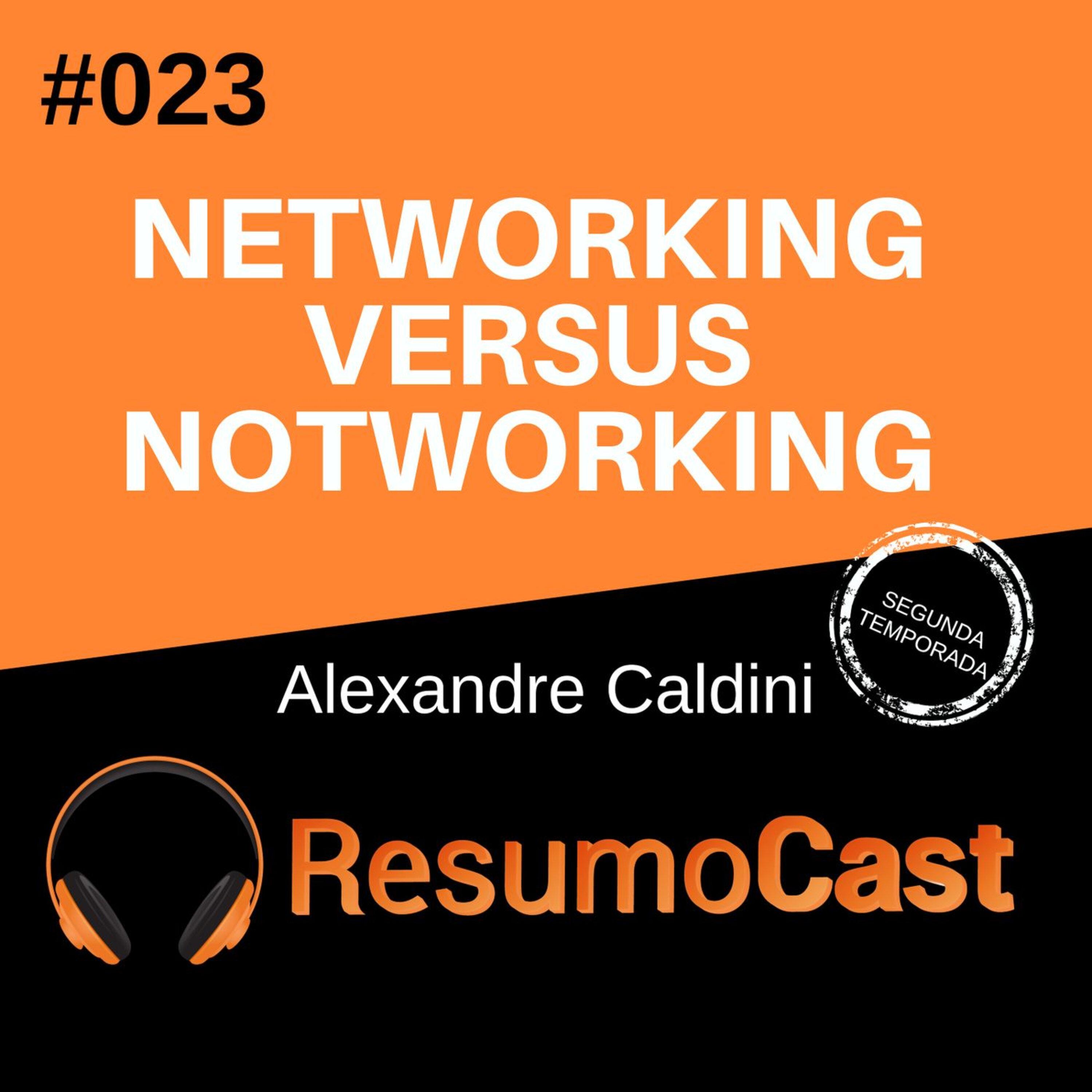 T2#23 Networking versus notworking | Alexandre Caldini