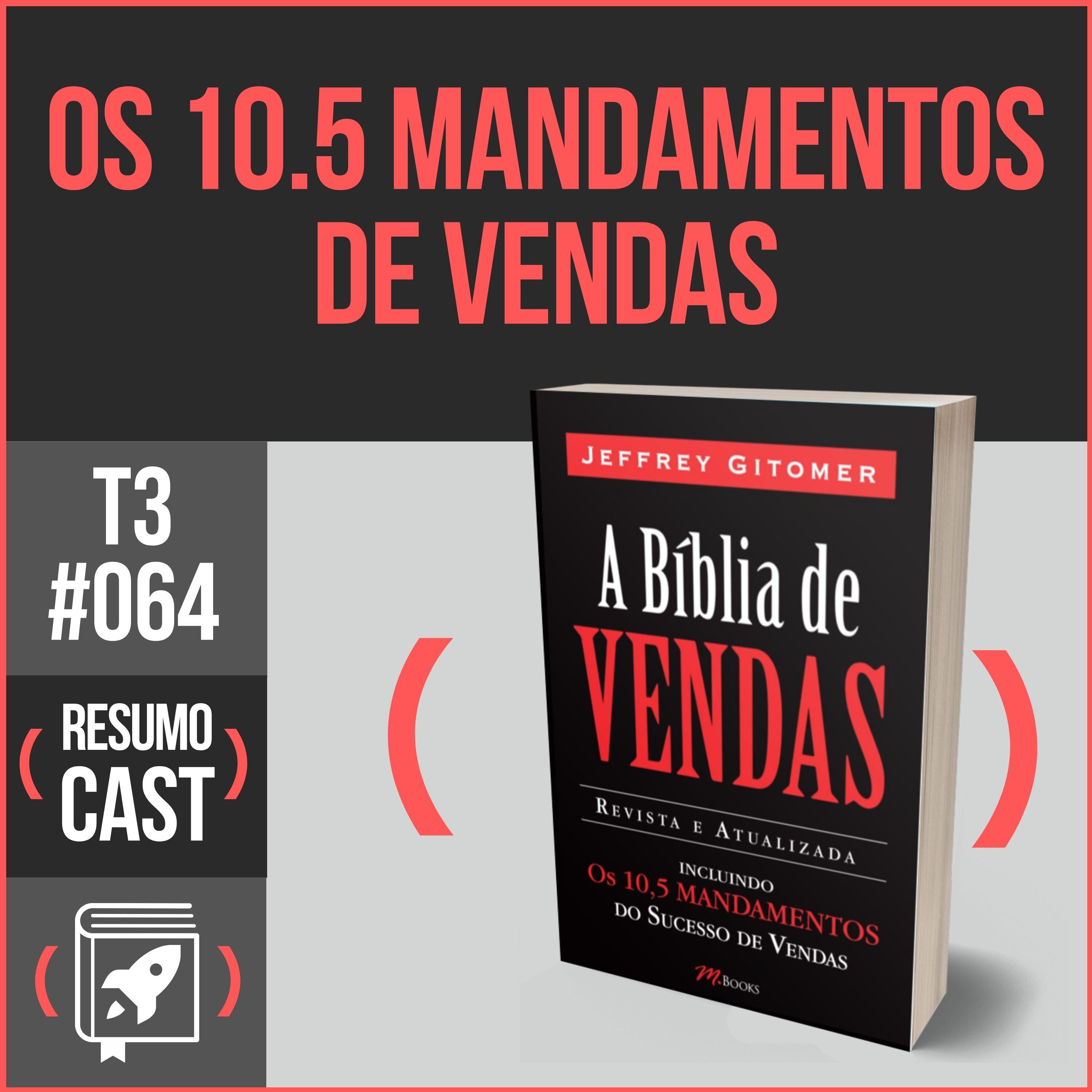 T3#064 A bíblia de vendas | Jeffrey Gitomer