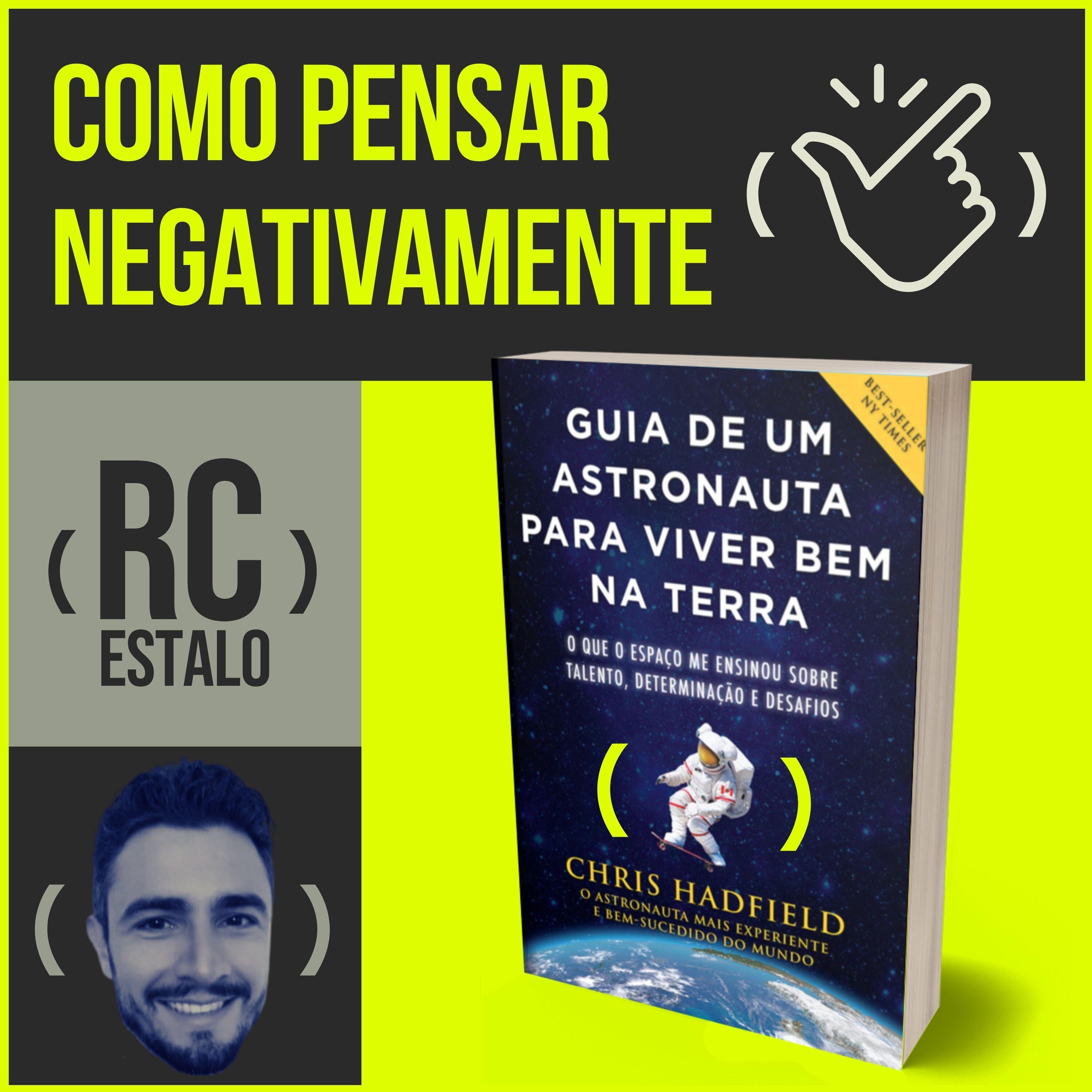 ESTALO | Qual a vantagem de pensar negativamente?