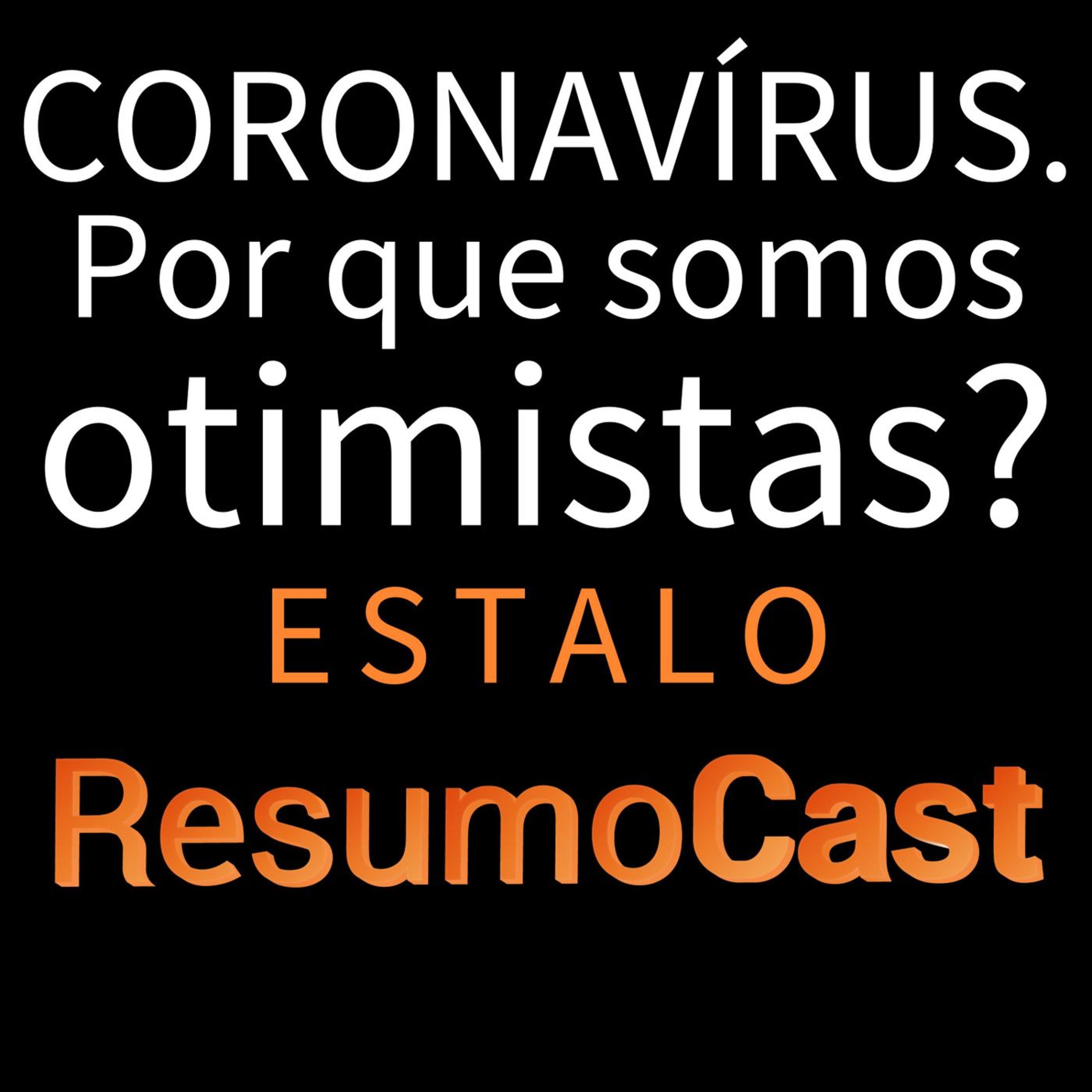 ESTALO | CORONAVÍRUS. Por que somos otimistas?
