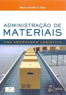 Administração de Materiais: Uma Abordagem Logística