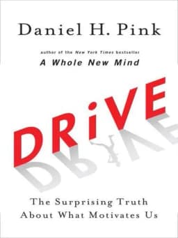 Drive: A Surpreendente Verdade Sobre o Que Nos Motiva