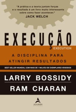 Execução: A Disciplina para Atingir Resultados