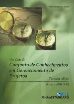 Um Guia do Conhecimento em Gerenciamento de Projetos (Guia PMBOK)